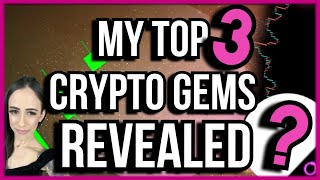 TOP SECRET: My Personal Top 3 Crypto Gems of 2021