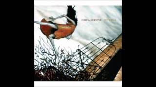 Circa Survive - Stop the Car