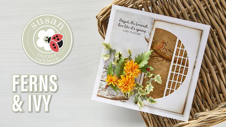 Spellbinders Ferns & Ivy from Susan's Spring Flora...