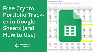 Free Crypto Portfolio Tracker in Google Sheets [and How to Use]