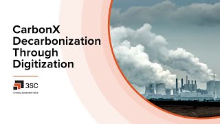 3SC CarbonX - Decarbonization Through Digitization