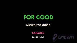 For good - Wicked Karaoke Lower Key (-2)
