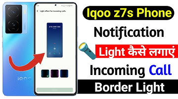 iqoo z7s 5g incoming call light kaise lagaye | iqoo z7s notification light kaise lagaye