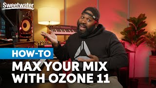 iZotope Ozone 11 Mastering: How to Supercharge Your Track