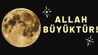Allah Büyüktür Uzaya Yolculuk (Allahu Ekber) Bir Kalemgâh
