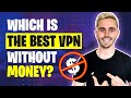 Which is The Best VPN Without Money? image