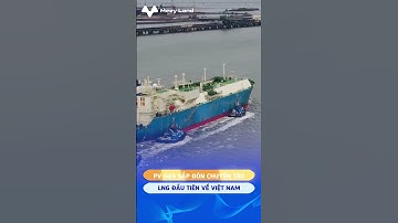 PV GAS SẮP ĐÓN CHUYẾN TÀU LNG ĐẦU TIÊN VỀ VIỆT NAM #shorts