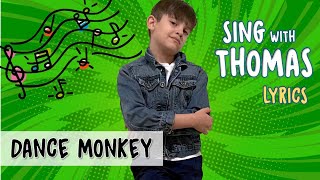 Dance Monkey Sing Along I Karaoke Do Thomas