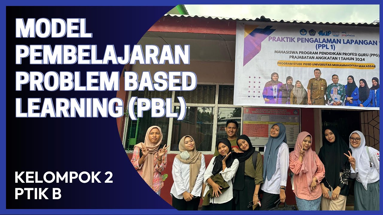 VIDIO MODEL PEMBELAJARAN PROBLEM BASED LEARNING (PBL) BY KELOMPOK 2 ...
