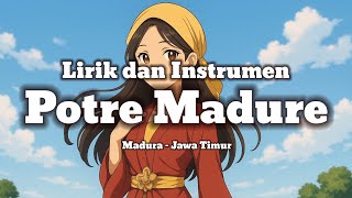 Lirik dan Instrumen Lagu Potre Madura - Lagu Khas Madura