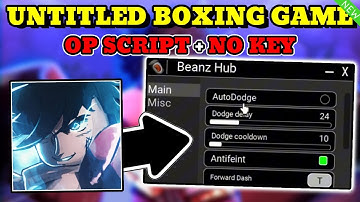 *NEW* Untitled Boxing Game OP Script (AUTO DODGE, ANTI FAINT, DASHES) PASTEBIN