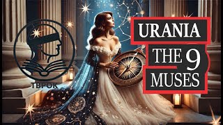 Urania - Exploring Greek Mythology The 9 Muses, Chapter 3