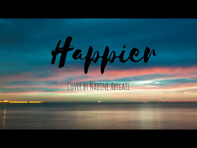 Olivia Rodrigo - Happier (Cover by Nadine Abigail) [LIRIK] class=