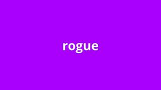 what is the meaning of rogue.