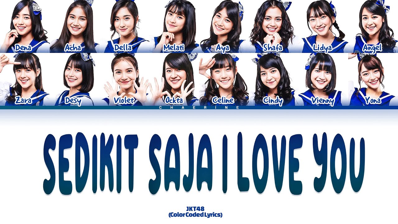 JKT48 – Sedikit Saja I Love You Lyrics (Color Coded Lyrics)