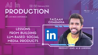 Lessons from Building LLM-based Social Media Products // Faizaan Charania // AI in Production