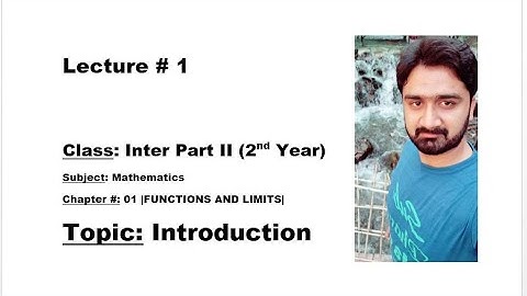 Class Inter Part II-Ch# 01-Introduction-MATHEMATICS BY ALY AHMED-Inter Math