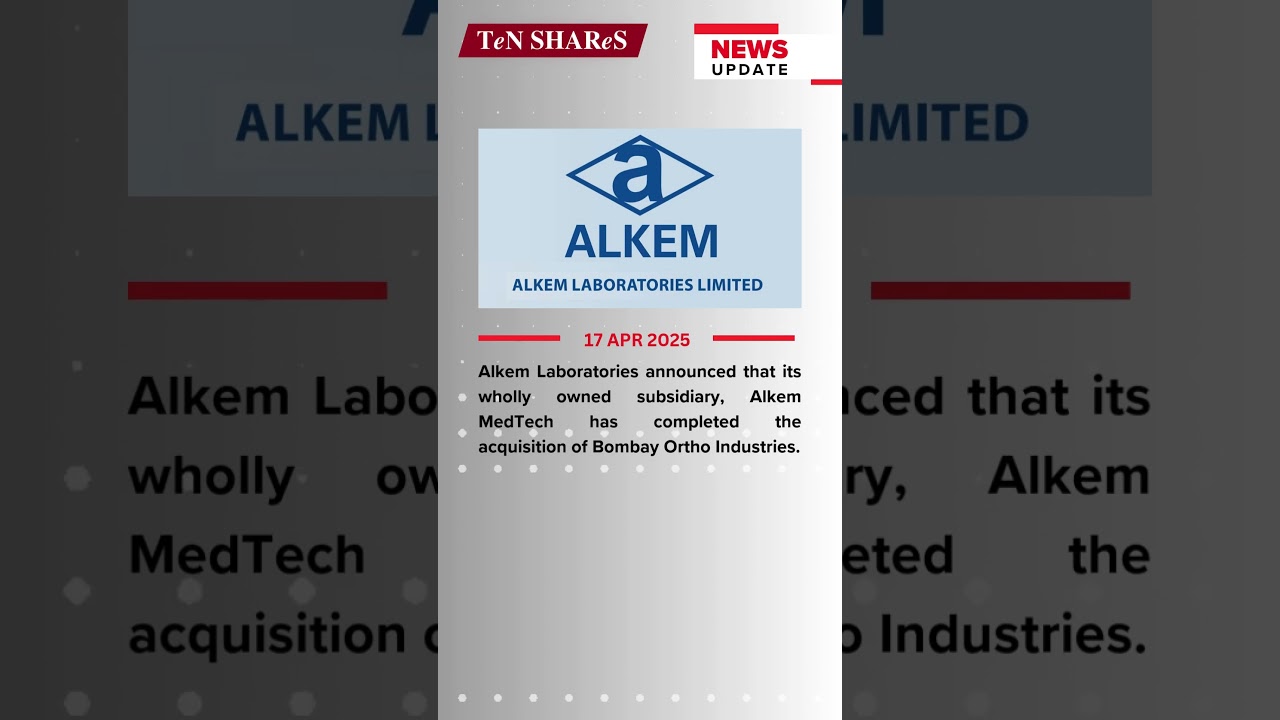 Alkem Laboratories| 17 APR 2025 | 