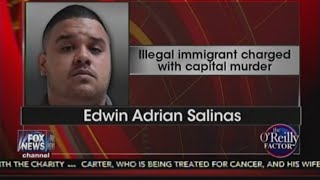Another Illegal Immigrant Charged  With Capital Murder Was Deported Twice - O'Reilly