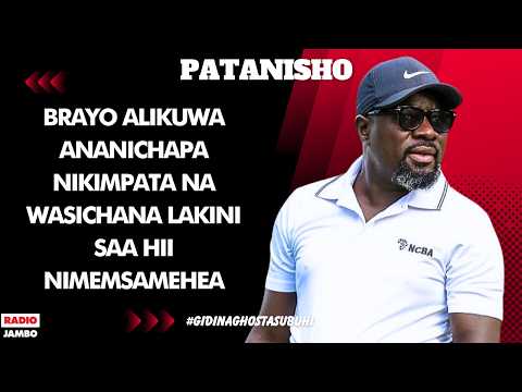 PATANISHO: BRAYO USED TO BEAT ME WHEN I CAUGHT HIM WITH OTHER GIRLS, BUT NOW I HAVE FORGIVEN HIM ...