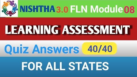 NISHTHA 3.0 Module 8 Learning assessment Quiz Answers निष्ठा 3.0 fln प्रश्नोत्तरी