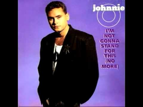 JOHNNIE O- I'm Not Gonna Stand For This (No More) [PWL 1989]