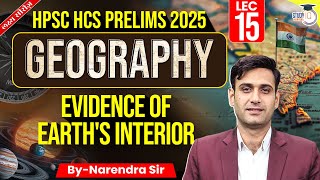 HPSC HCS Pre 2025 | Geography | Evidence of Earth's interior | By Narendra Sir | Haryana StudyIQ