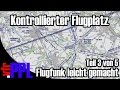 vfr.PPL - Flugfunk leicht gemacht - Teil 3/5 - Der kontrollierte Flugplatz