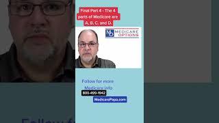 Final Part 4 - Four different Parts of Medicare.