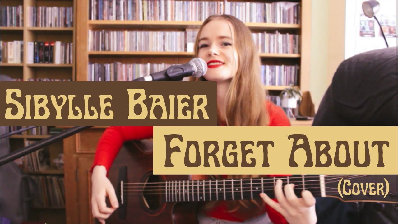 Sibylle Baier - Forget About (Cover) Sibylle Baier - Forget About (Cover)