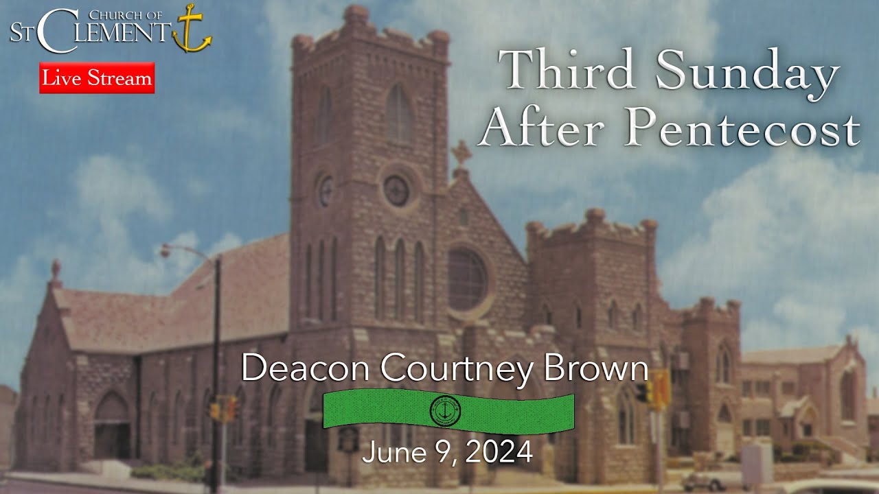 Third Sunday After Pentecost - YouTube