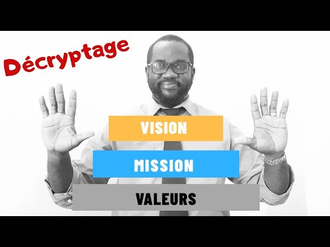 Décryptage | Vision - Mission - Valeurs d&rsquo;entreprise