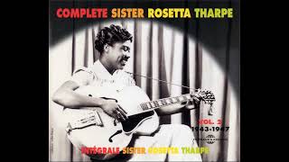 Sister Rosetta Tharpe - The Best Of Vol 2 (Full Album)