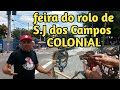 FEIRA DO ROLO garimpagem CAÇADA FERRAMENTAS USADAS relíquias antiguidade raridades S.J dos Campos SP