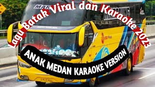 ANAK MEDAN KARAOKE VERSION | SIENA WISATA MARPAUNG