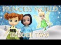 Princess World Episode 2! Starring Disney Princess Jasmine, Anna, Rapunzel, Raja, and Tinkerbell!