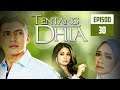 Full tentang dhia  episod 30