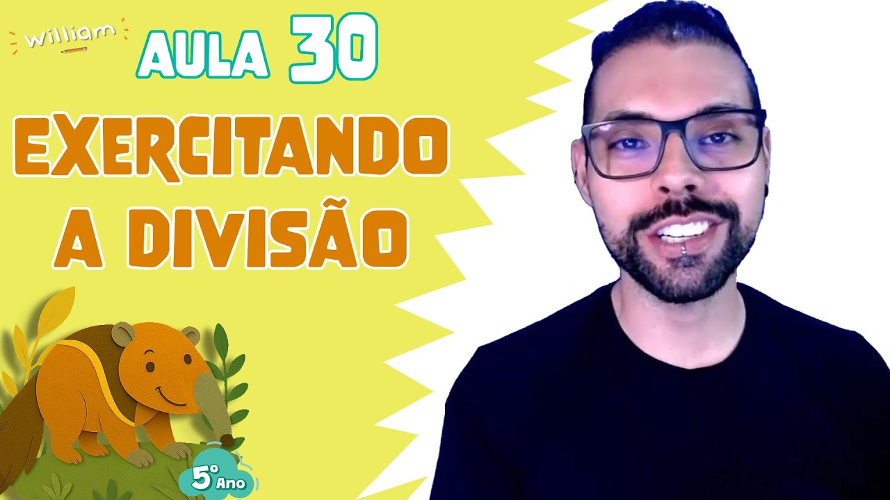 Aula 30 - Exercitando a divisão