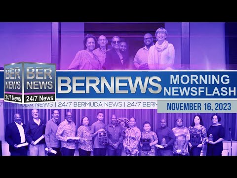 Bermuda Newsflash For Thursday, November 16, 2023