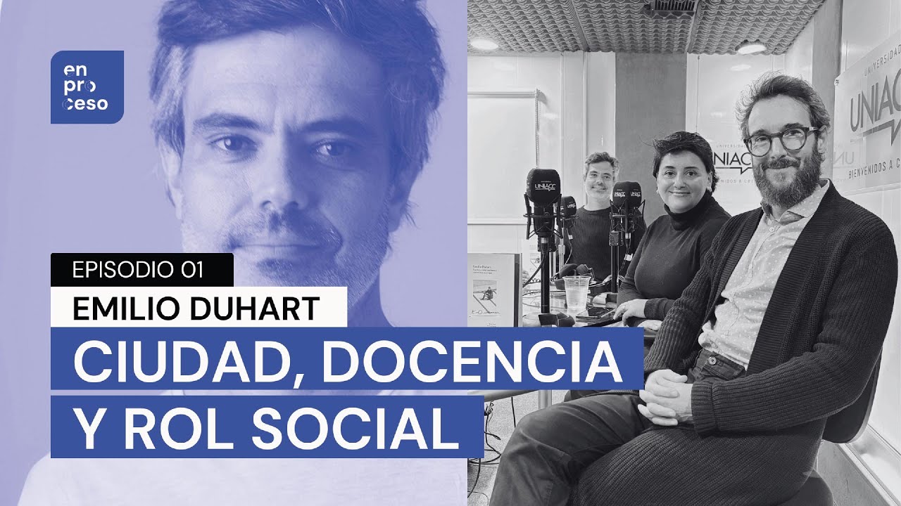 Episodio 1: Emilio Duhart | En Proceso
