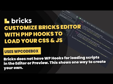 Bricks Builder: Enqueue JS and CSS in Editor and Preview