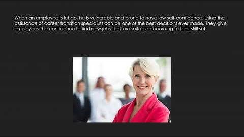 The relentless service offered by Career transition specialists