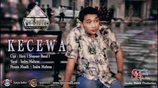 KECEWA  ~ Indra Mahesa (Expose Edition)
