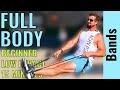 Beginner Full Body Resistance Band Workout - 15 Min - Easy To Follow Exercises