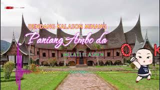 𝙋𝙖𝙣𝙞𝙖𝙣𝙜 𝘼𝙢𝙗𝙤 𝙙𝙖 II 𝓥𝓸𝓬 : 𝓜𝓮𝓵𝓪𝓽𝓲 𝓯𝓽 𝓐𝓼𝓫𝓮𝓷 / Dndang KALASON Minang