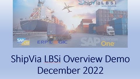 SAP Business One Shipping Add-on ShipVia: Overview Webinar Dec 28 2022