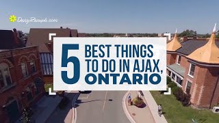 5 Best Things to Do in Ajax, Ontario