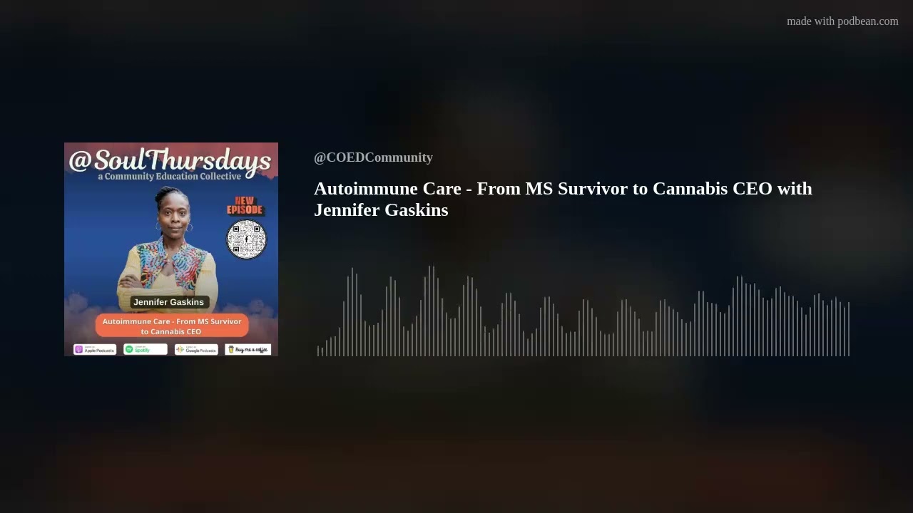 Autoimmune Care - From MS Survivor to Cannabis CEO with Jennifer Gaskins