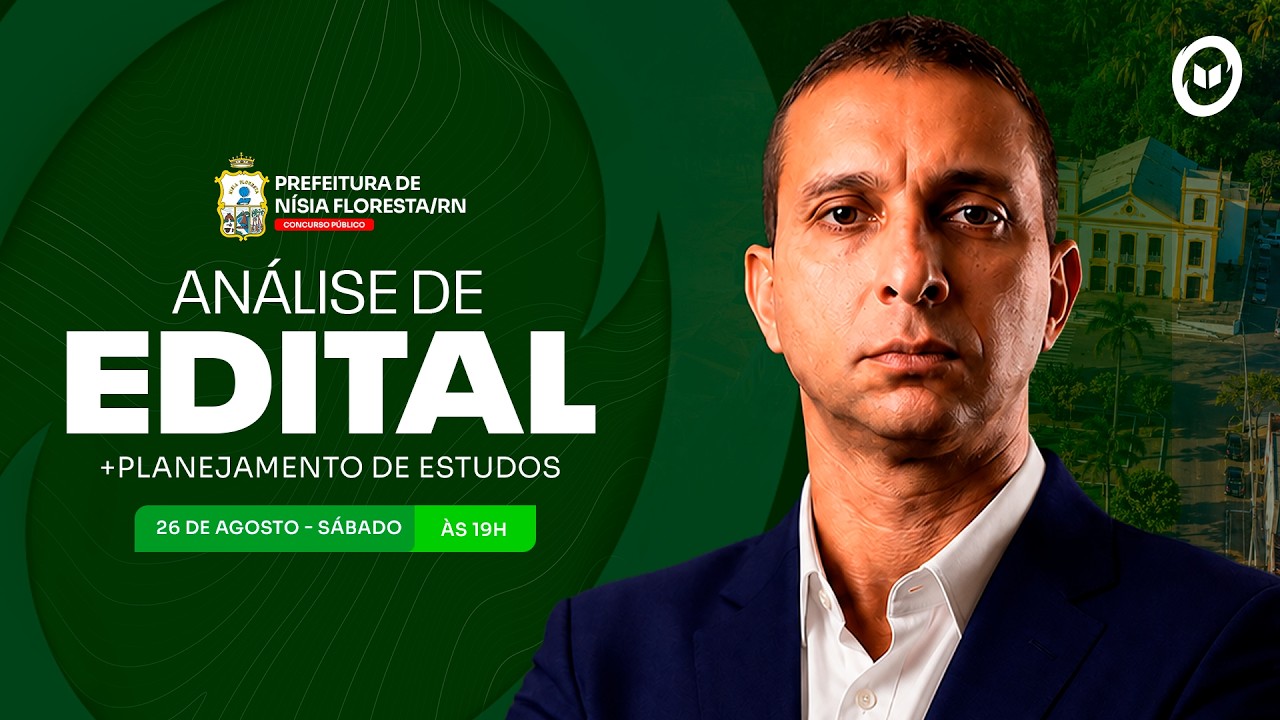 CONCURSO PREF. NÍSIA FLORESTA/RN: ANÁLISE DE EDITAL + PLANEJAMENTO DE ESTUDOS