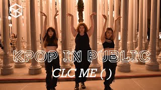 [KPOP IN PUBLIC] CLC -  ME(美) | Dance Cover by Seoultang